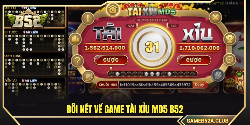 Tìm hiểu chung về game tài xỉu MD5 B52